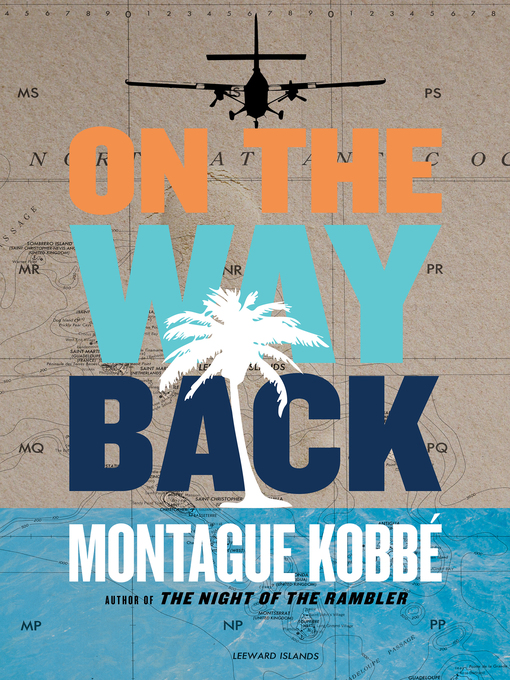 Title details for On the Way Back by Montague Kobbé - Available